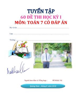 Tuyển tập 60 đề thi học kỳ I môn Toán 7 có đáp án - Hồ Khắc Vũ